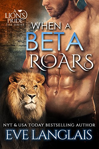 Book Cover When A Beta Roars (A Lion's Pride Book 2)