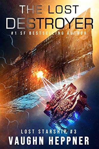 Book Cover The Lost Destroyer (Lost Starship Series Book 3)