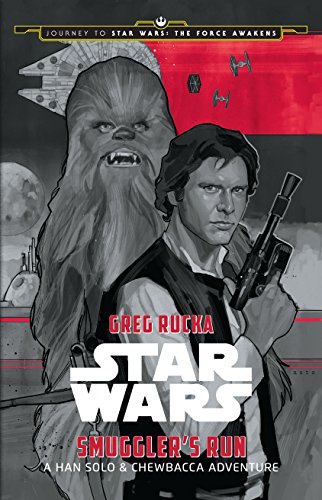 Book Cover Journey to Star Wars: The Force Awakens:Smuggler's Run: A Han Solo Adventure (Star Wars: Journey to Star Wars: The Force Awakens)