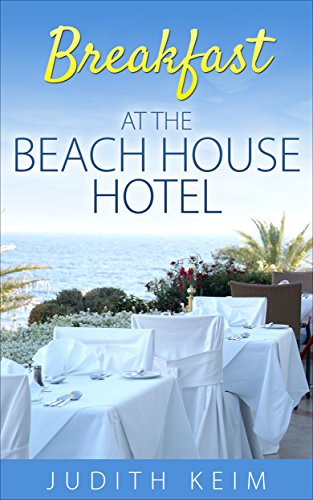Book Cover Breakfast at the Beach House Hotel (The Beach House Hotel Series Book 1)
