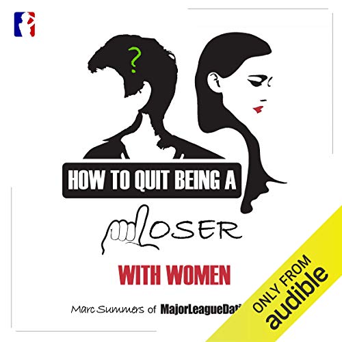 Book Cover How to Quit Being a Loser with Women