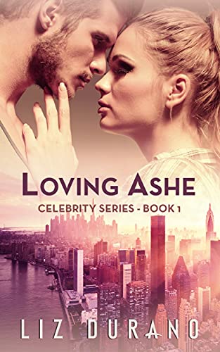 Book Cover Loving Ashe (Celebrity Book 1)