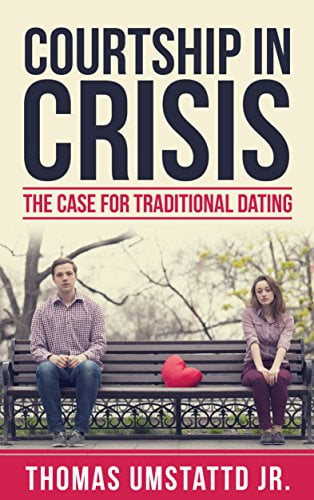 Book Cover Courtship in Crisis: The Case for Traditional Dating