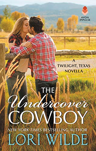 Book Cover The Undercover Cowboy: A Twilight, Texas Novella