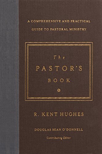 Book Cover The Pastor's Book: A Comprehensive and Practical Guide to Pastoral Ministry