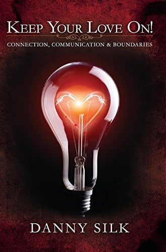Book Cover Keep Your Love On: Connection Communication And Boundaries