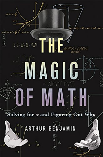 Book Cover The Magic of Math: Solving for x and Figuring Out Why