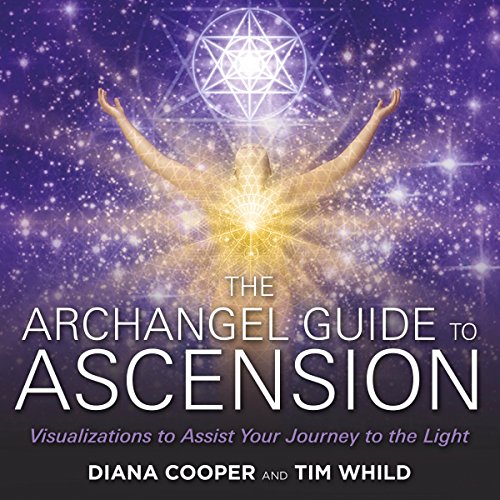 Book Cover The Archangel Guide to Ascension: Visualizations to Assist Your Journey to the Light