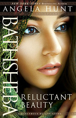 Book Cover Bathsheba (A Dangerous Beauty Novel Book #2): Reluctant Beauty