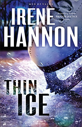Book Cover Thin Ice (Men of Valor Book #2): A Novel