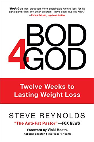 Book Cover Bod4God: Twelve Weeks to Lasting Weight Loss