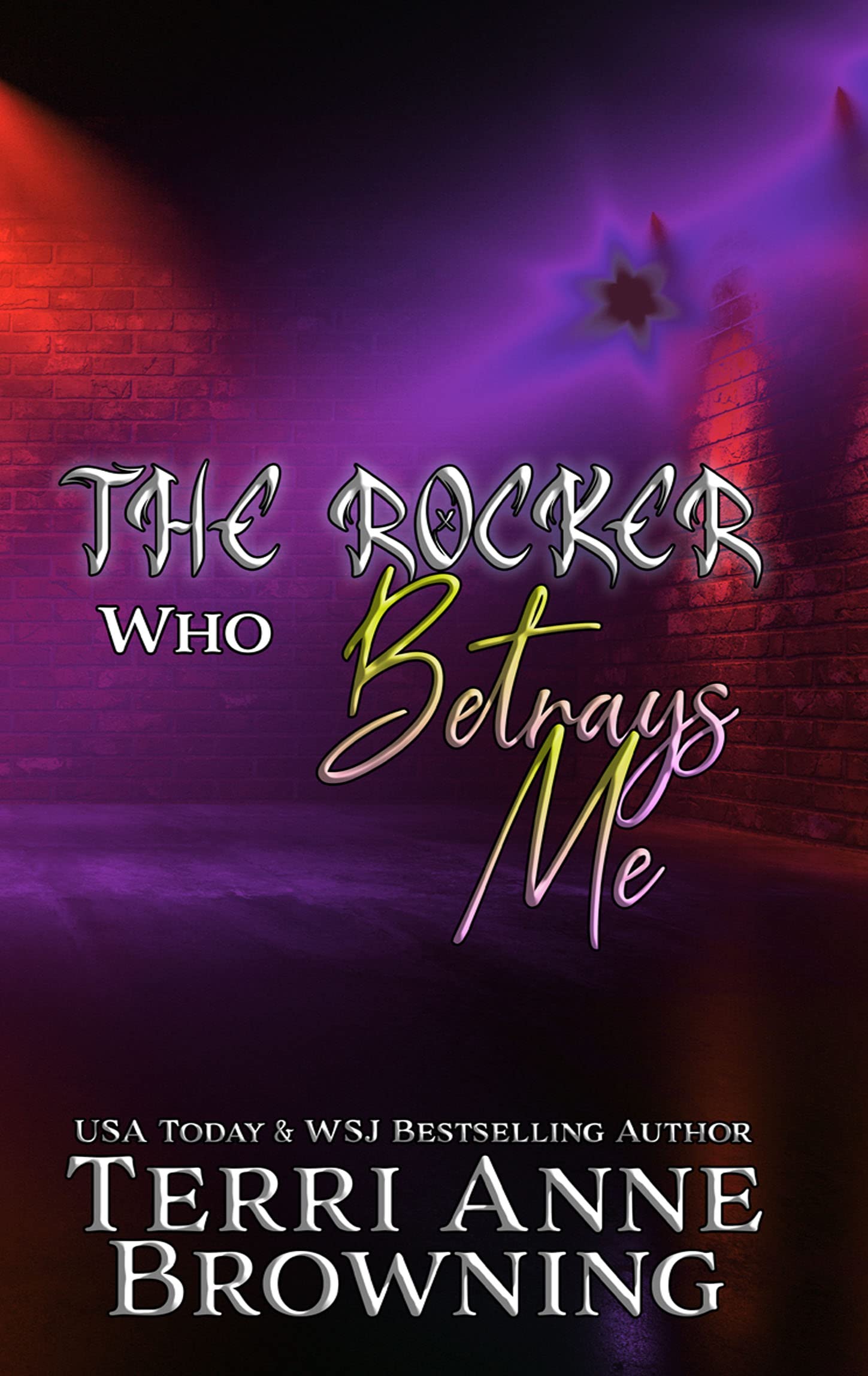 Book Cover The Rocker Who Betrays Me (The Rocker Series Book 11)
