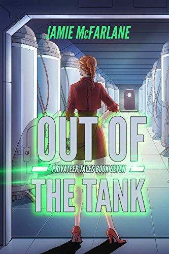 Book Cover Out of the Tank (Privateer Tales Book 7)