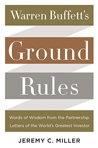 Book Cover Warren Buffett's Ground Rules: Words of Wisdom from the Partnership Letters of the World's Greatest Investor