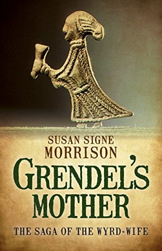 Book Cover Grendel's Mother: The Saga of the Wyrd-Wife