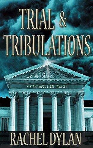 Book Cover Trial & Tribulations (A Windy Ridge Legal Thriller Book 1)