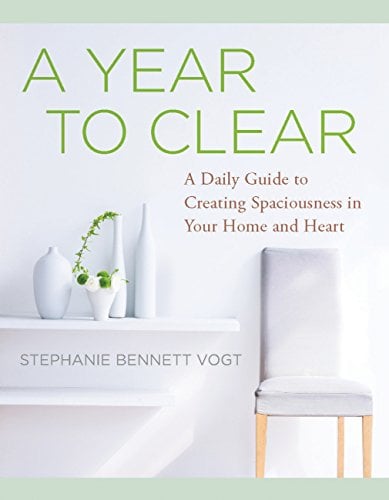 Book Cover A Year to Clear: A Daily Guide to Creating Spaciousness in Your Home and Heart