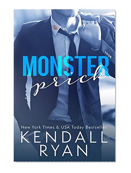 Book Cover Monster Prick (An Older Brother's Best Friend Romance)
