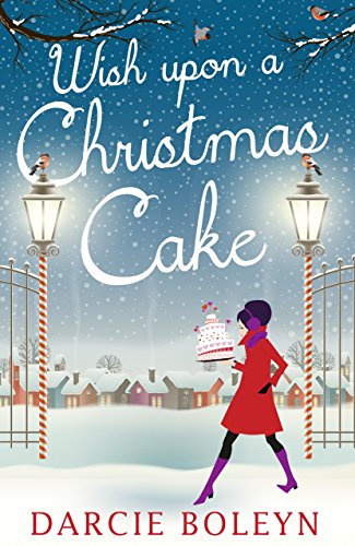 Book Cover Wish Upon A Christmas Cake: A heart-warming and festive romance to snuggle up with!