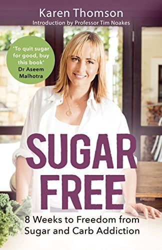 Book Cover Sugar Free: 8 Weeks to Freedom from Sugar and Carb Addiction