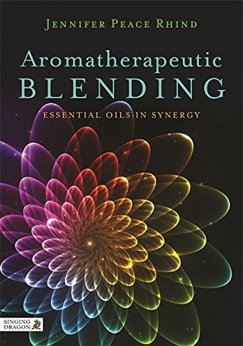 Book Cover Aromatherapeutic Blending: Essential Oils in Synergy