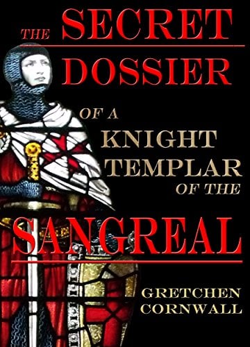 Book Cover The Secret Dossier of a Knight Templar of the Sangreal