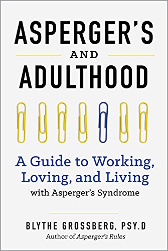 Book Cover Aspergers and Adulthood: A Guide to Working, Loving, and Living With Aspergers Syndrome