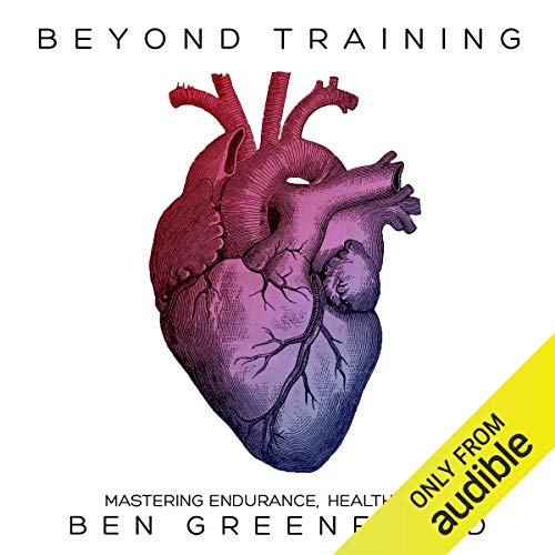 Book Cover Beyond Training: Mastering Endurance, Health, & Life