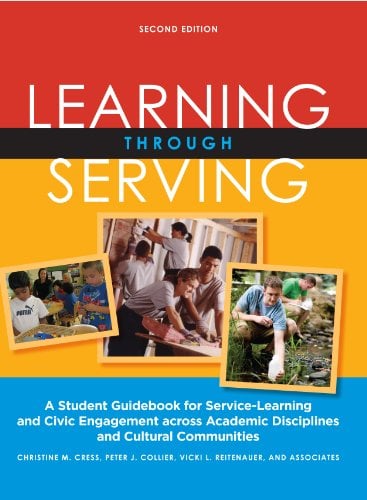 Book Cover Learning Through Serving: A Student Guidebook for Service-Learning and Civic Engagement Across Academic Disciplines and Cultural Communities