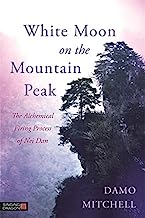 Book Cover White Moon on the Mountain Peak: The Alchemical Firing Process of Nei Dan (Daoist Nei Gong)