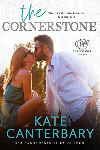 Book Cover The Cornerstone: An Enemies-to-Lovers Romance (The Walsh Series Book 4)