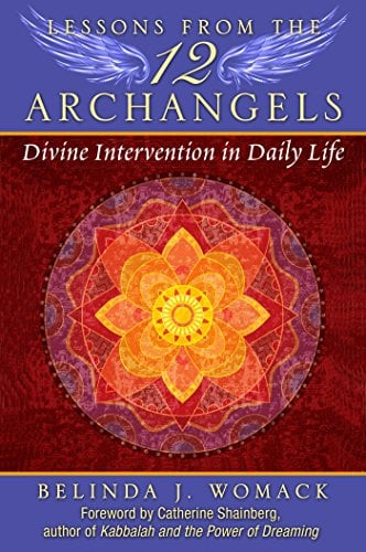 Book Cover Lessons from the Twelve Archangels: Divine Intervention in Daily Life