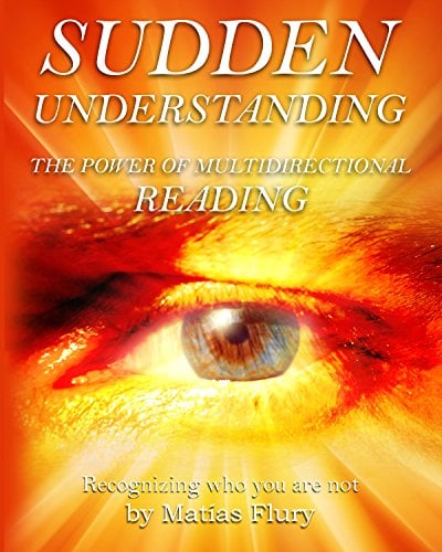 Book Cover Sudden Understanding-Recognizing Who You Are Not: The Power of Multi Directional Reading