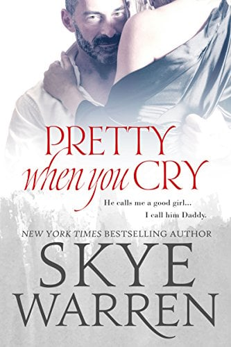 Book Cover Pretty When You Cry: A Dark Romance Novel