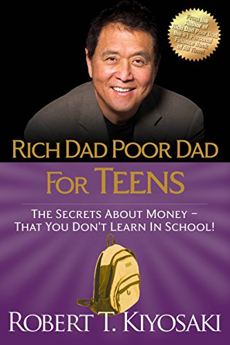 Book Cover Rich Dad Poor Dad for Teens: The Secrets about Money--That You Don't Learn in School!
