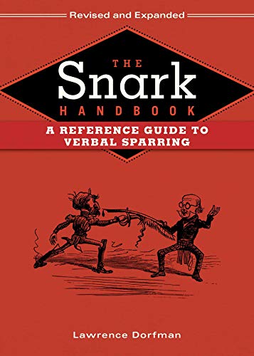 Book Cover The Snark Handbook: A Reference Guide to Verbal Sparring (Snark Series)