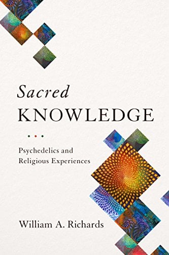 Book Cover Sacred Knowledge: Psychedelics and Religious Experiences