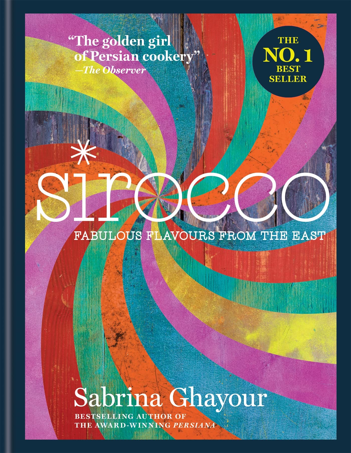 Book Cover Sirocco: Fabulous Flavours from the East: THE SUNDAY TIMES BESTSELLER
