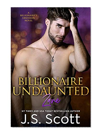 Book Cover Billionaire Undaunted: The Billionaire's Obsession ~ Zane