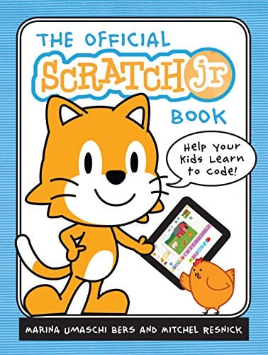 Book Cover The Official ScratchJr Book: Help Your Kids Learn to Code