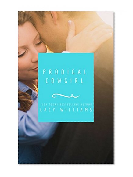 Book Cover Prodigal Cowgirl: a contemporary cowboy romance (Heart of Oklahoma Book 8)