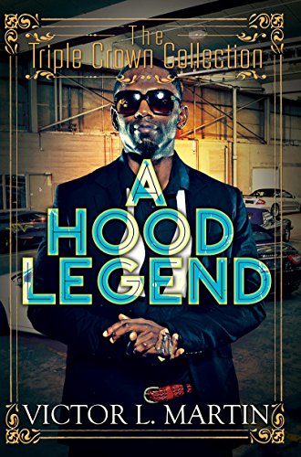 Book Cover A Hood Legend: Triple Crown Collection (Menage Unique Legend)