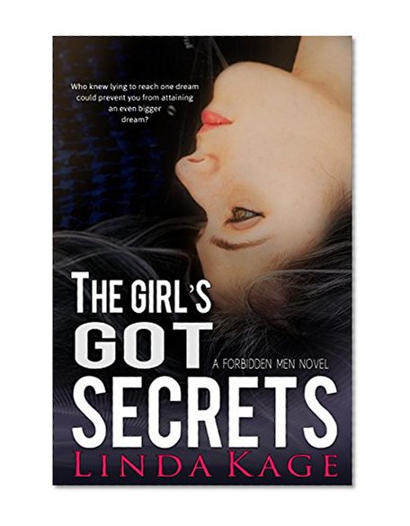 Book Cover The Girl's Got Secrets (Forbidden Men Book 7)