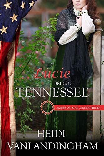 Book Cover Lucie: Bride of Tennessee (Mail-Order Brides of the Southwest)