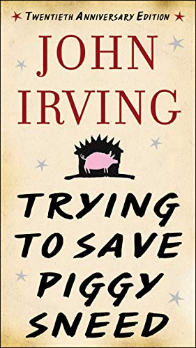 Book Cover Trying to Save Piggy Sneed: 20th Anniversary Edition