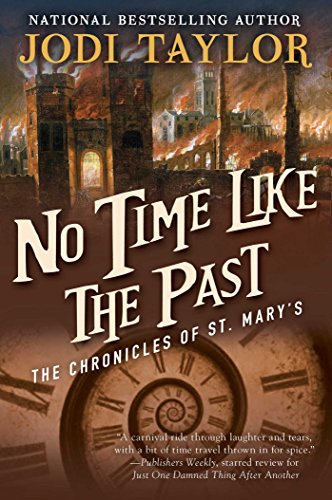 Book Cover No Time Like the Past: The Chronicles of St. Mary's Book Five (The Chronicles of St Mary's 5)