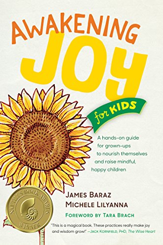 Book Cover Awakening Joy for Kids: A Hands-On Guide for Grown-Ups to Nourish Themselves and Raise Mindful, Happy Children
