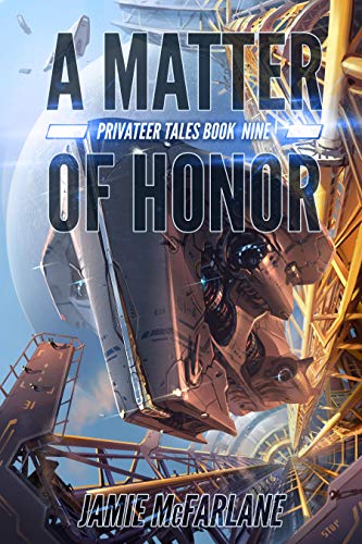 Book Cover A Matter of Honor (Privateer Tales Book 9)