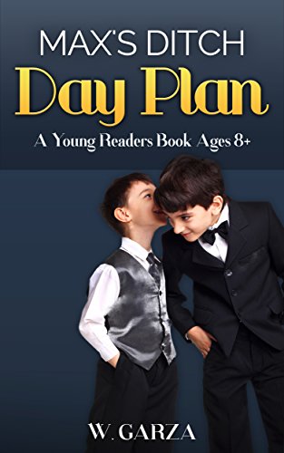 Book Cover Max's Ditch Day Plan: A Young Readers Book Ages 8+