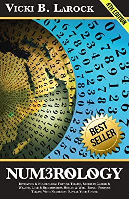 Book Cover Numerology: Divination & Numerology: Fortune Telling, Success in Career & Wealth, Love & Relationships, Health & Well Being - Fortune Telling With Numbers ... Runes, Zodiac Signs, Star Signs Book 1)